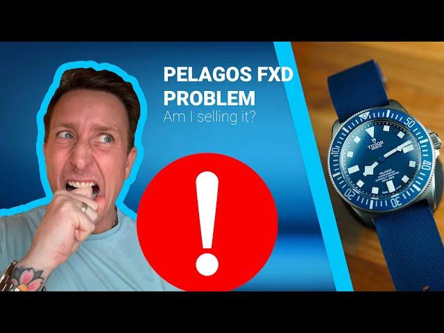 Problem with my Pelagos FXD