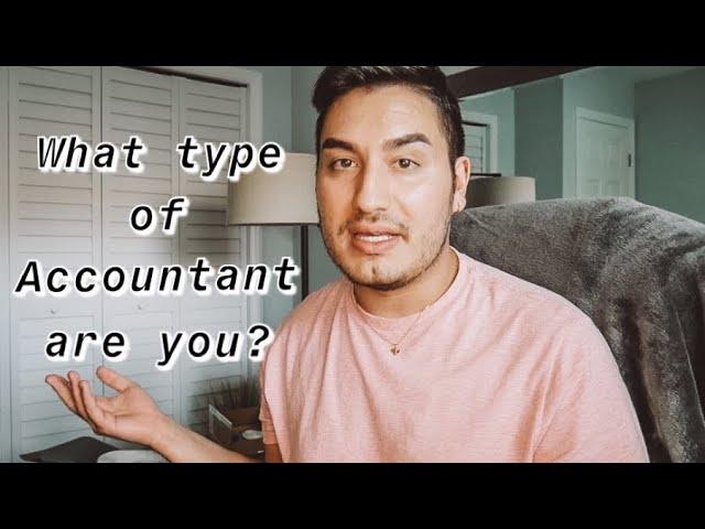 DIFFERENT TYPES OF ACCOUNTANTS YOU CAN BE
