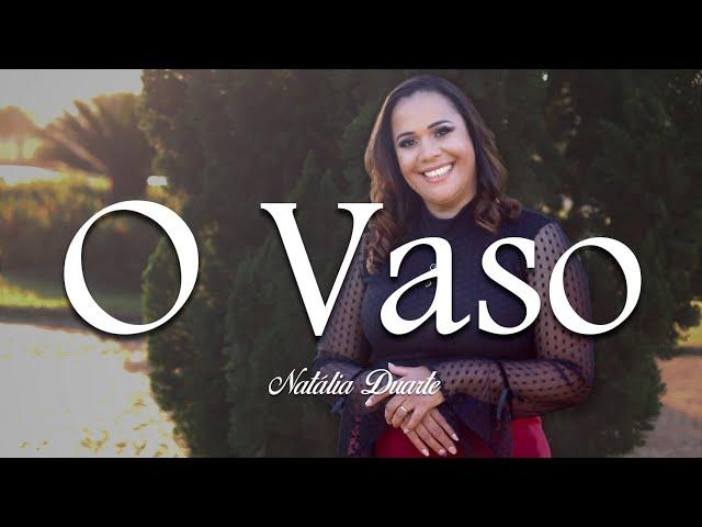 Natália Duarte - O VASO (Clipe Oficial)