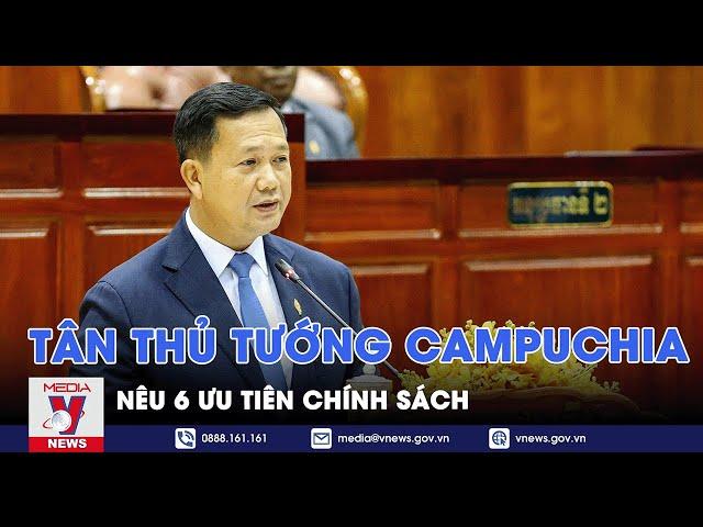 Tân Thủ tướng Campuchia nêu 6 ưu tiên chính sách - Tin thế giới - VNEWS