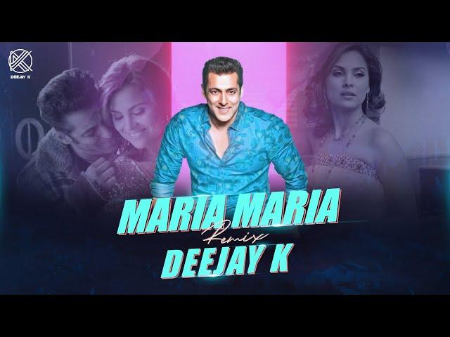 MARIA MARIA | EXCLUSIVE REMIX PROMO | PARTNER | DEEJAY K | SALMAN KHAN HITS