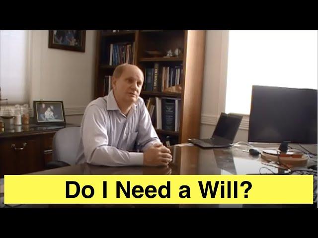 Do I Need a Will?