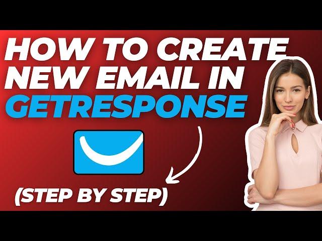 How To Create New Email in Getresponse (2024)