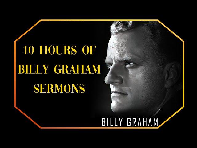 10 hours of Billy Graham Sermons | #BillyGraham #Jesus #Christ