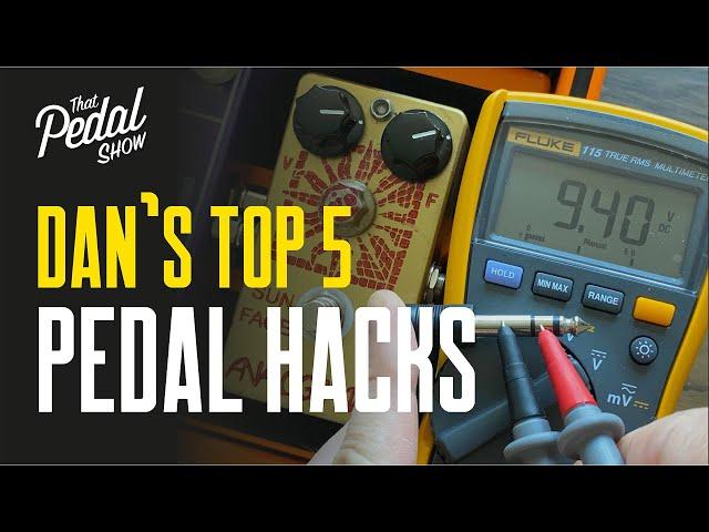 Dan's Top 5 Guitar Effect Pedal Hacks, Tips and Tricks