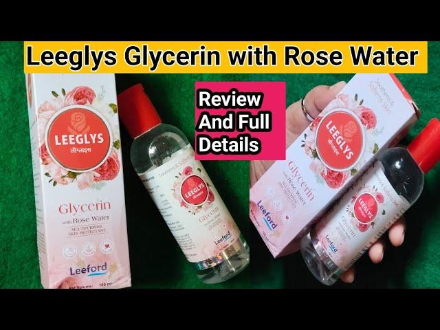 Leeglys Glycerin Rose Water Review ll how to use Glycerin Rose Water,soft glowing skin Formula#viral