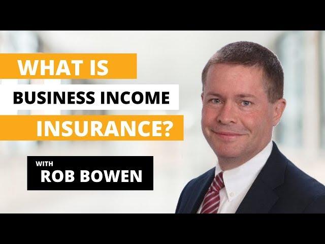 What is Business Income Insurance? | Business Insurance Explained