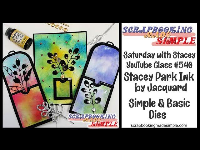 540 Stacey Park Dye based Re-Inkers by Jacquard make MAGIC with rice paper and Simple & Basic Dies