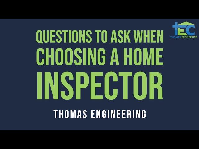 Questions to When Choosing a Home Inspector - Dallas Home Inspections