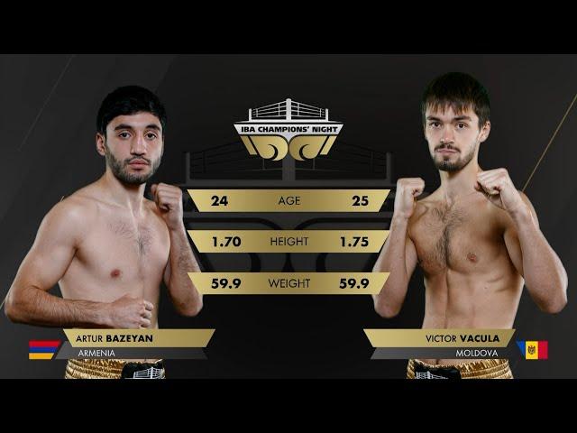 60kg Artur BAZEYAN (ARM) vs Victor VACULA (MDA) | IBA Champions’ Night  | October 26, 2024