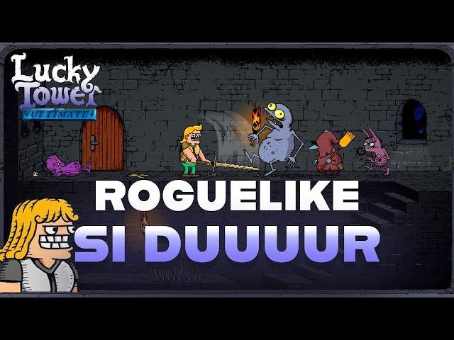 ROGUELIKE SI DUUUUUR - LUCKY TOWER