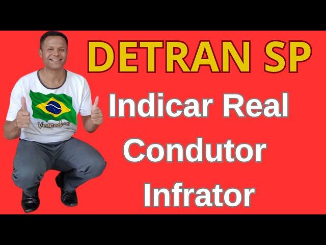 DETRAN SP Como Indicar real condutor infrator DETRAN SÃO PAULO