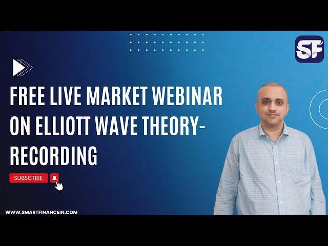 Free Live Market Webinar on Elliott Wave Theory-Recording