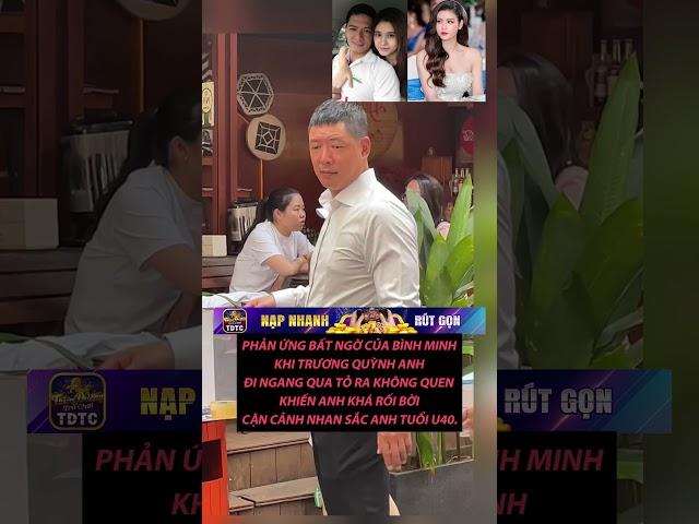 HÓNG HỚT SHOWBIZ| BÌNH MINH CHẠM MẶT TÌNH CŨ TRƯƠNG QUỲNH ANH #showbiz #binhminh #truongquynhanh