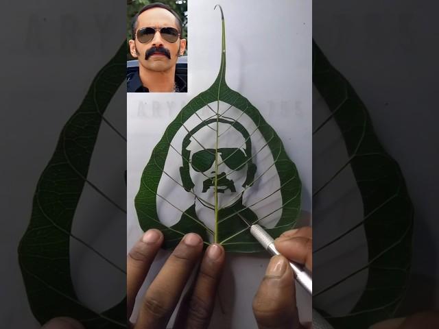 Fahadh Faasil  drawing on leaf #aavesham #shorts #aryaart755 #leafart