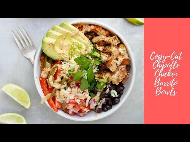 Copycat Chipotle Chicken Burrito Bowls - Lexi's Clean Kitchen