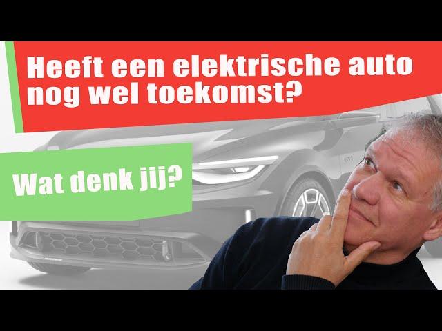 108 Heeft een elektrische auto nog wel toekomst