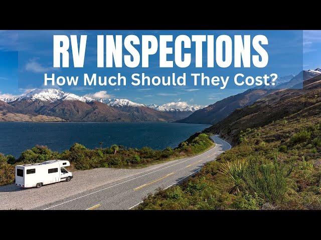 RV Inspections - How Much Should An RV Inspector Charge You?