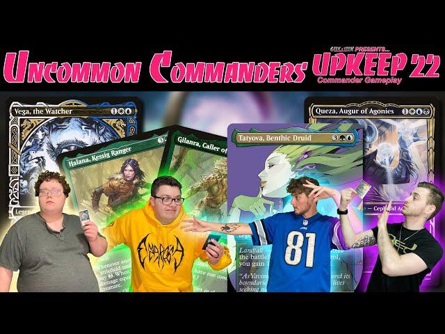 Uncommon Commanders (EDH Gameplay) Upkeep #22 (Vega, Gilanra and Halana, Tatyova, Queza) | MTG