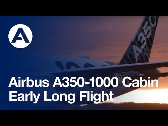 Testing the A350-1000’s cabin comfort on its Early Long Flight
