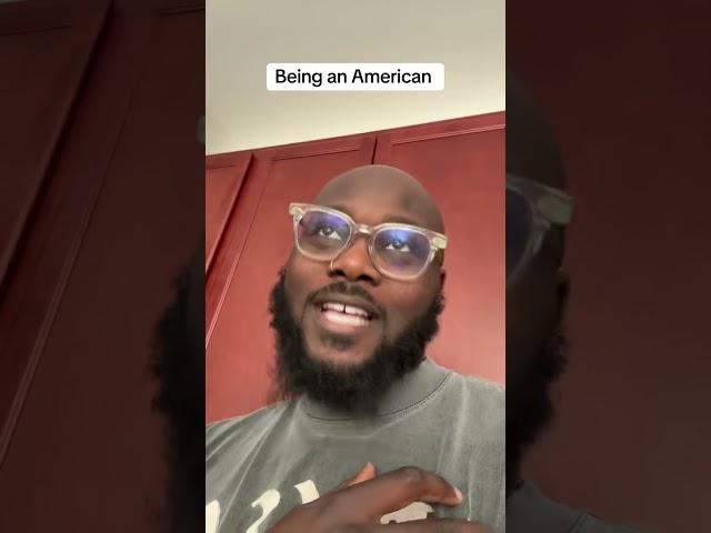 Being an American
