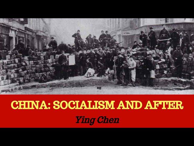 "China: Socialism and After" with Ying Chen