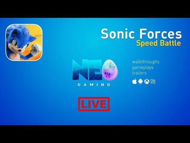 Sonic Forces: Speed Battle Gameplay Part 1 (LIVE) | Neogaming