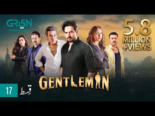 Gentleman Episode 17 | Humayun Saeed | Yumna Zaidi | Mezan, Masterpaints, Ujooba Beauty Cream