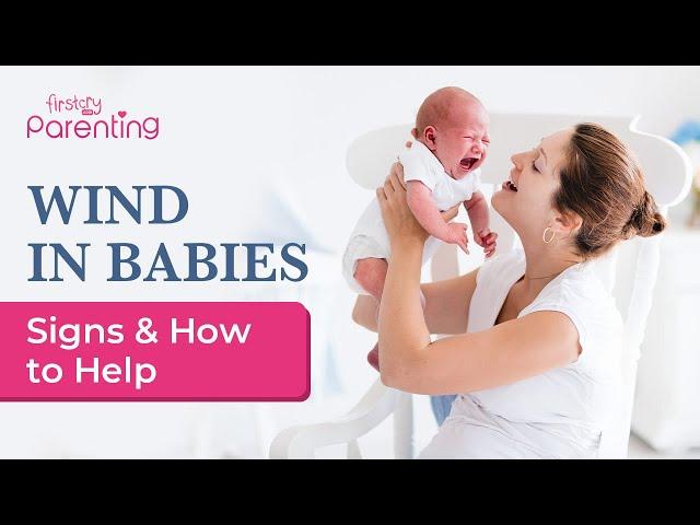 Wind in Babies - Causes and Remedies