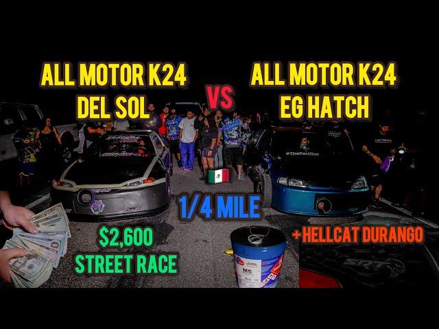 ALL MOTOR K24 DEL SOL VS ALL MOTOR K24 EG HATCH | NJ VS FL STREET RACE | + HELLCAT DURANGO