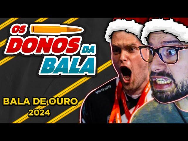 A BALA DE OURO 2024! PREMIAÇÃO DE MELHOR TIME E JOGADOR DO BRASIL! DONOS DA BALA 2024 #31