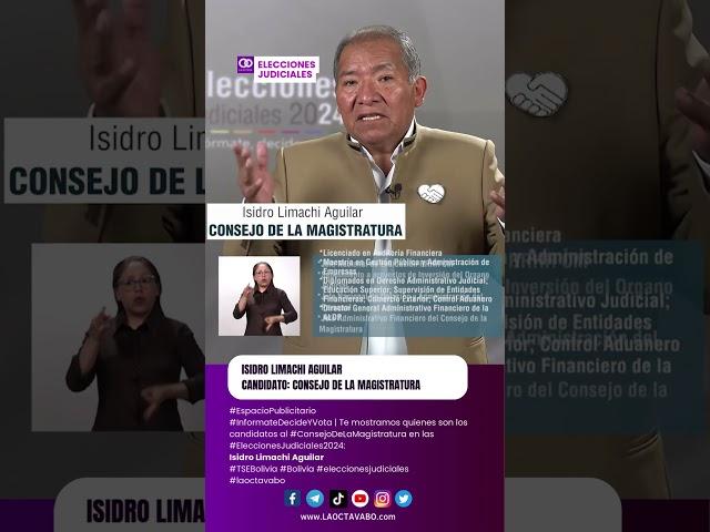 Elecciones Judiciales - Isidro Limachi Aguilar - Candidato al Consejo de la Magistratura