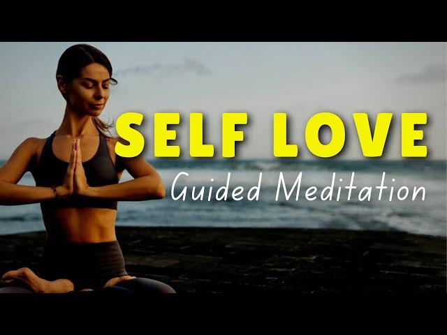 10 Minute Meditation for Self Love, Self Confidence and Self Esteem