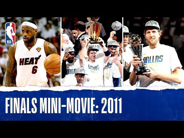 Dirk Leads Mavericks To Title | 2011 Finals Mini-Movie