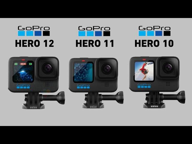 GoPro Hero 12 Vs GoPro Hero 11 Vs GoPro Hero 10