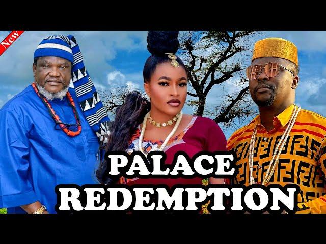 A Must Watch Movie PALACE REDEMPTION - Ugezu J Ugezu, Mary, Onny Micheal New Released trending 2025