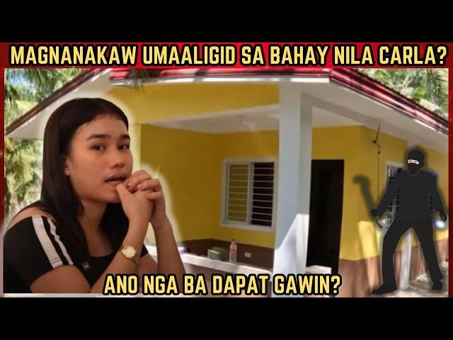 MAGNANAKAW UMAALIGID SA BAHAY NILA CARLA? | ANO NGA BA DAPAT GAWIN? | RP MAX VLOGS | KALINGAP RAB