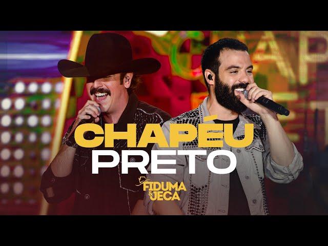 CHAPÉU PRETO - Fiduma e Jeca (Vídeo Oficial)