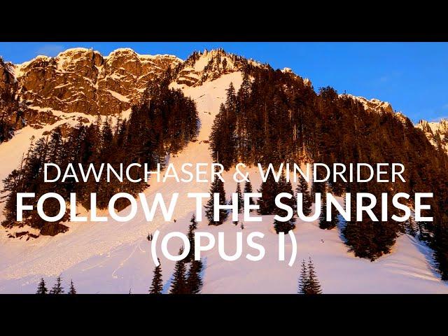 Dawnchaser & Windrider - Follow The Sunrise (Opus I) (Official Music Video)