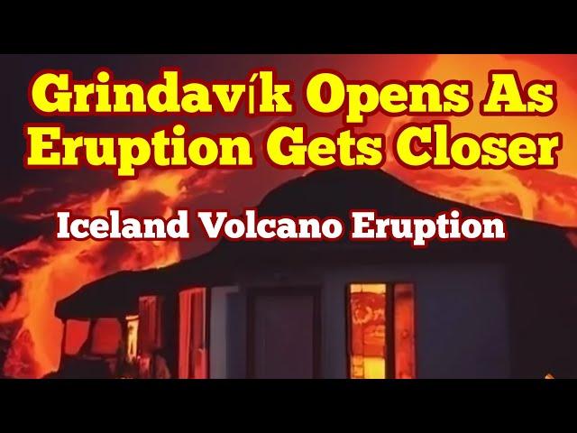 Grindavík Opens As Eruption Gets Closer, IMO Update 18/10/2024, Iceland Volcano Eruption