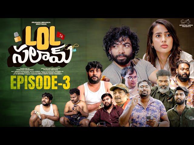 Lol Salaam | Ep - 3 | Prasad Behara Writings | Swetha Ghattamaneni | Prasad Behara | Infinitum Media