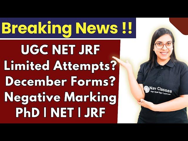 Breaking News !! | NTA NET JRF Limited Attempts? Negative Marking? PhD | NET | JRF | Navdeep Kaur