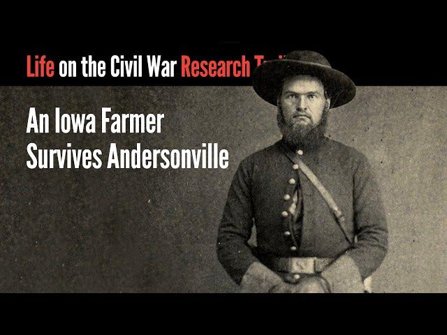 An Iowa Farmer Survives Andersonville