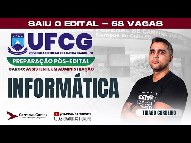 UFCG - Informática - Preparação Pós-Edital - Prof. Thiago Cordeiro