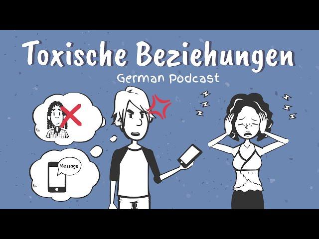 Learn German | German Podcast | Ep 1: Toxische Beziehungen