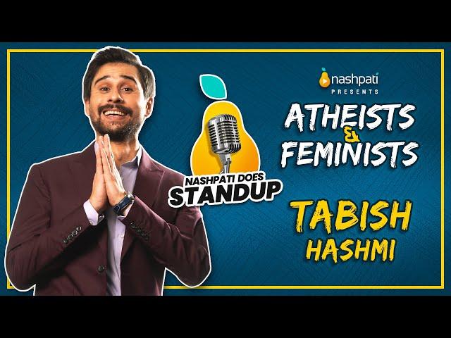 Atheists and Feminists | Stand-Up Comedy | Nashpati Prime