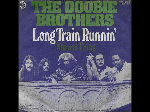 The Doobie Brothers - Long Train Runnin’