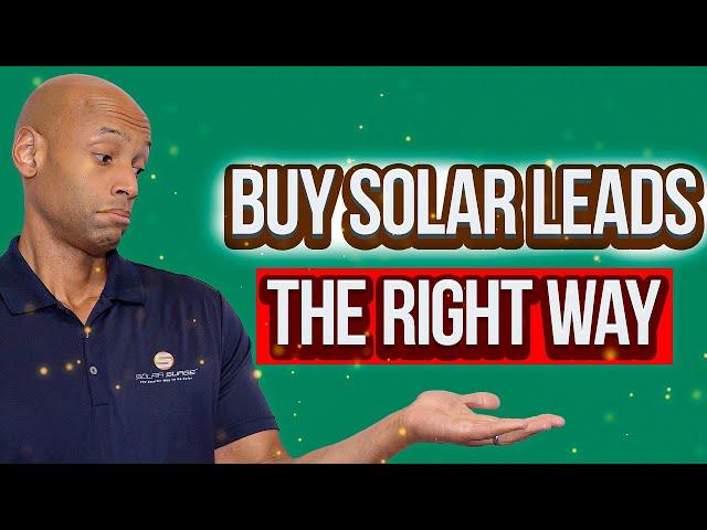 How to Buy Solar Leads (The Right Way)