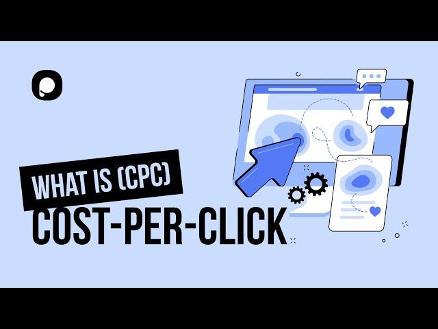 What is Cost per Click (CPC)? Definition & How It's Calculated