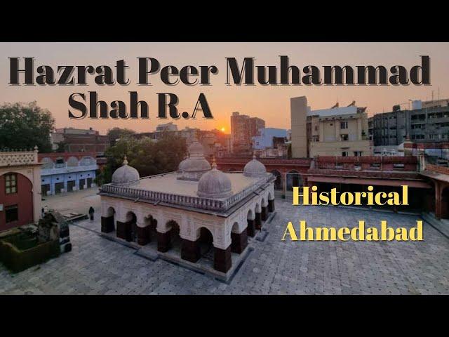 Hazrat Peer Muhammad Shah R.A - Pankornaka - AHMEDABAD